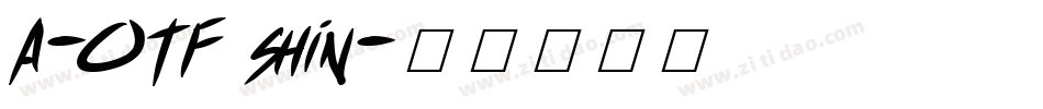 A-OTF shin字体转换
